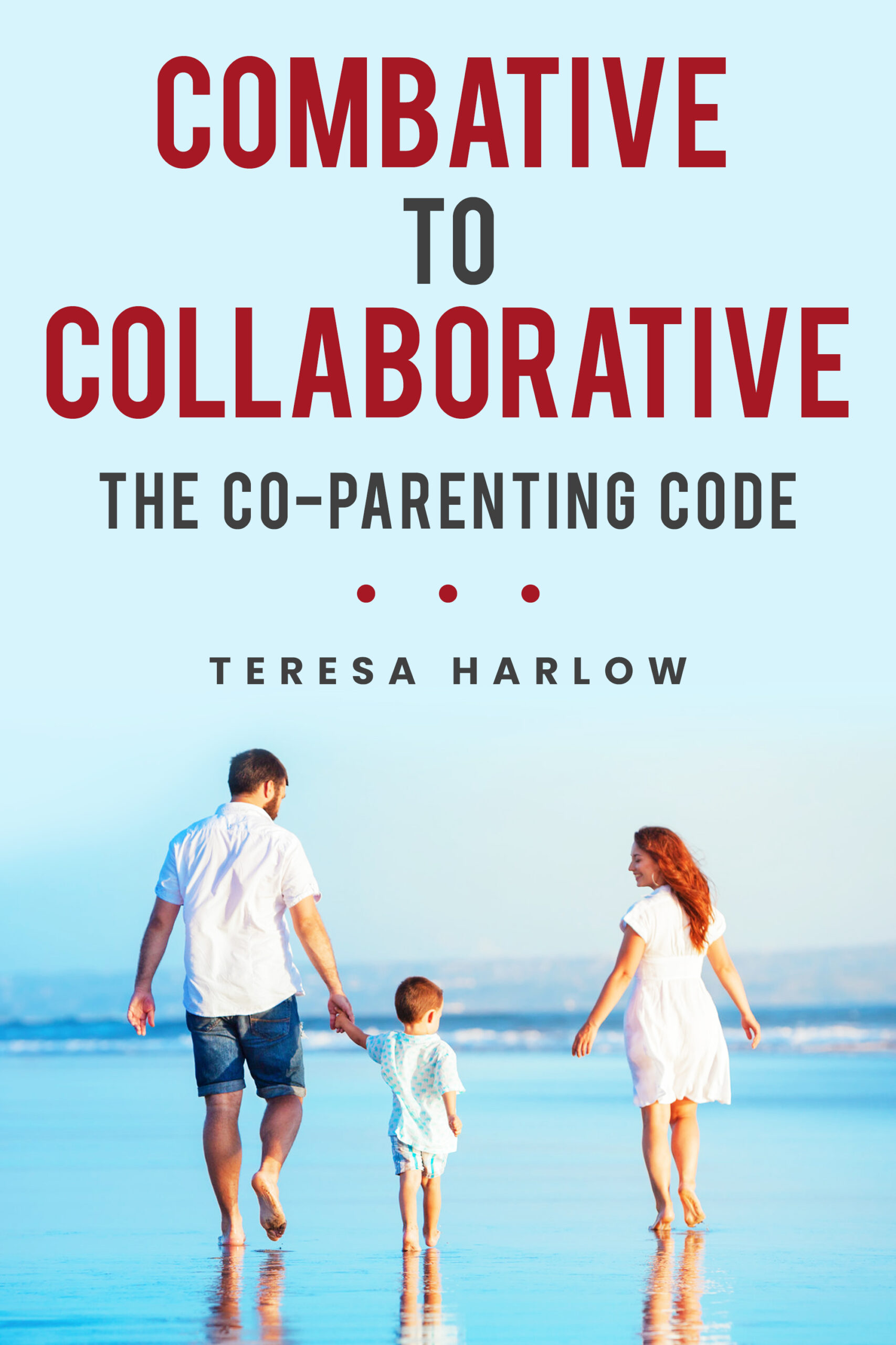Combative to Collaborative: The Co-paremnting Code eBook